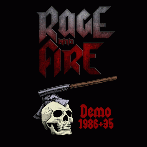 Rage And Fire : Demo 1986+35